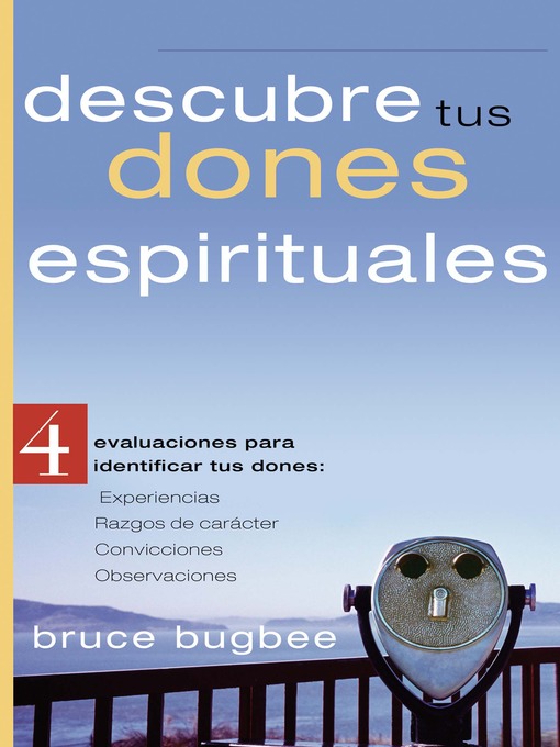 Title details for Descubre tus dones espirituales by Bruce L. Bugbee - Available